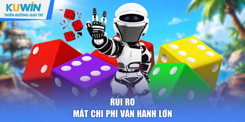 Rủi ro mất chi phí vận hành lớn
